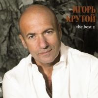 Igor Krutoy - Igor Krutoj. The Best 2