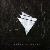 Epolets  - Epolets. Dogma