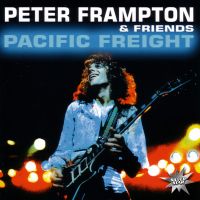 Peter  Frampton - Peter Frampton & Friends. Pacific Freight