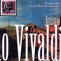 Антонио Вивальди - Antonio Vivaldi Concerti Con Molti Istromenti