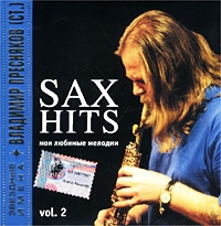 Vladimir Presnyakov-starshiy - Zvezdnye imena  Vladimir Presnyakov   Sax Hits, Vol  2